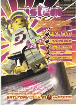 System 6 flyer, Saturday 21 July 2001 at the Arena, 210 Brunswick St, Fortitude Valley, Brisbane. DJ Karim of Tinrib, Tidy Trax, DP and Nukluez UK, DJ Odyssey of Adelaide, Nil versus Miss Tracy live for the Spin City record launch, DJ K-Live of Do Not Bend UK and DJ Submission of Adelaide, plus Thief, BJ, Jen E, Magoo, MC Metro, Secret MC, Erazor, Whiplash and 2Styliztik.