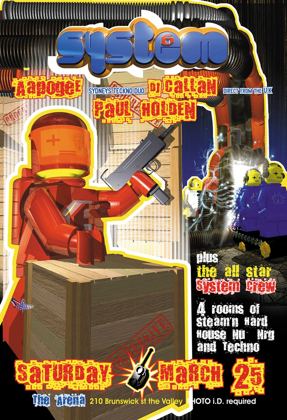 System 6 flyer, Saturday 25 March 2000 at the Arena, 210 Brunswick St, Fortitude Valley, Brisbane. Aapogee, Sydney's teckno duo, with DJ Callan direct from the UK and Paul Holden, plus the all star System crew. Four rooms of hard house, nu NRG and techno.
